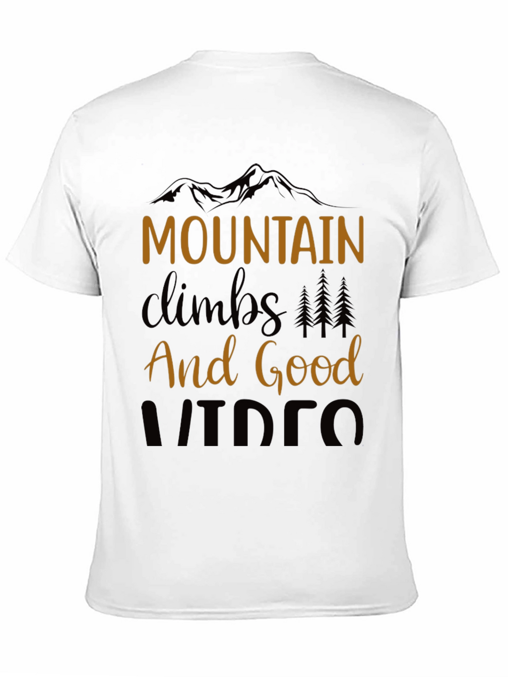 Mountain Climbs & Good Vibes Black T-Shirt