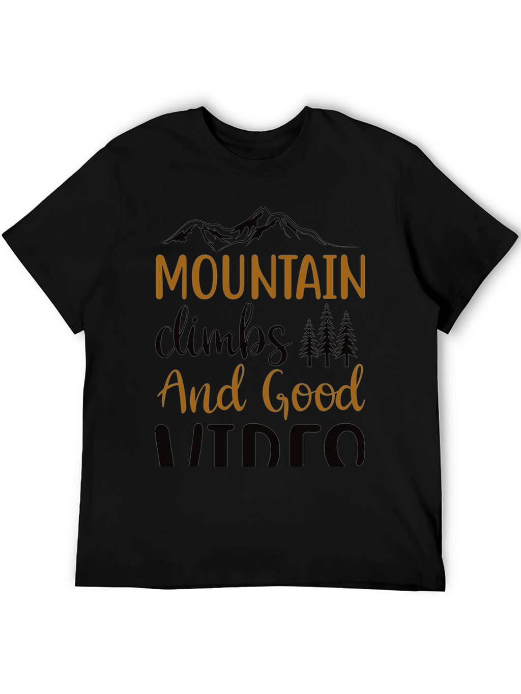 Mountain Climbs & Good Vibes Black T-Shirt