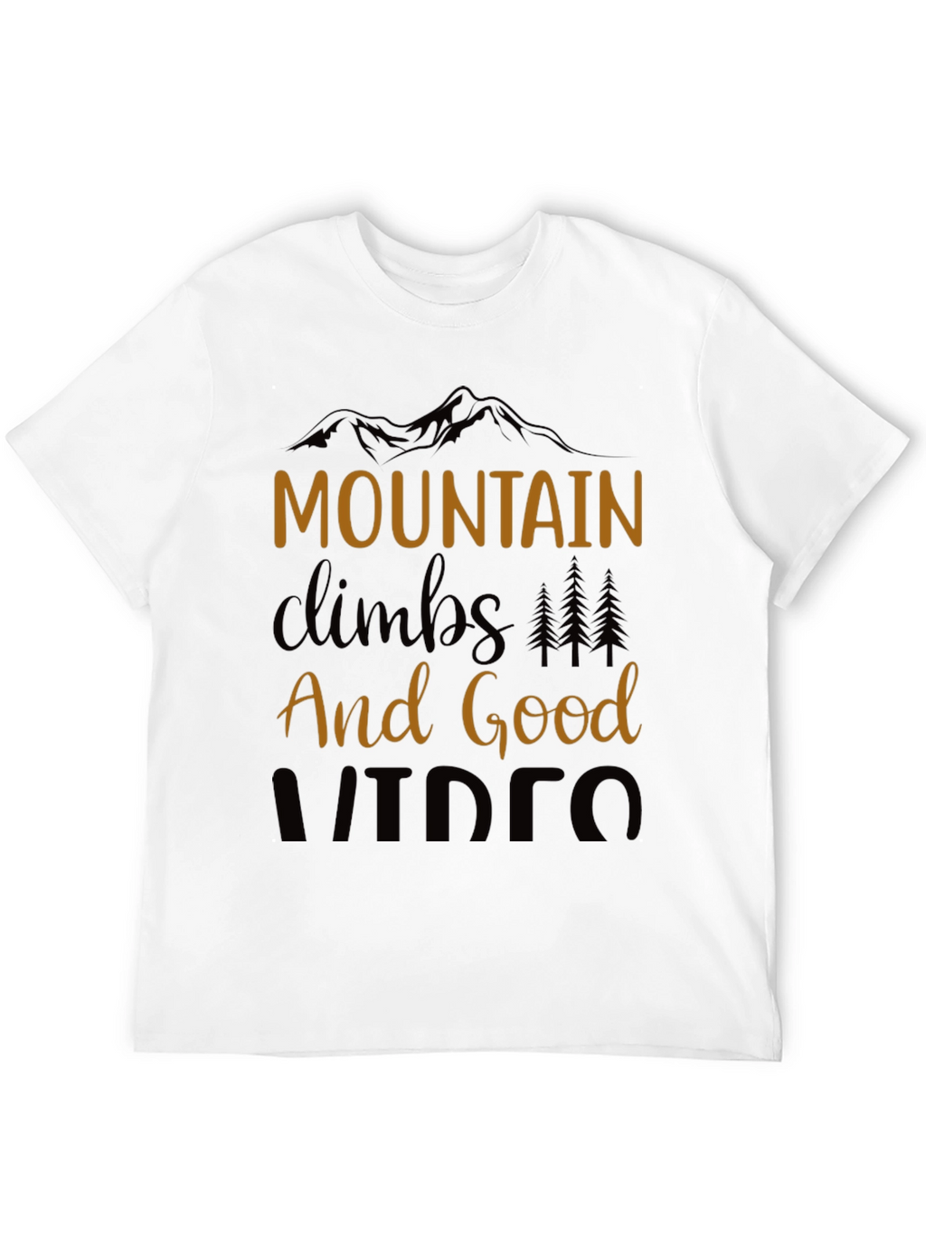 Mountain Climbs & Good Vibes Black T-Shirt