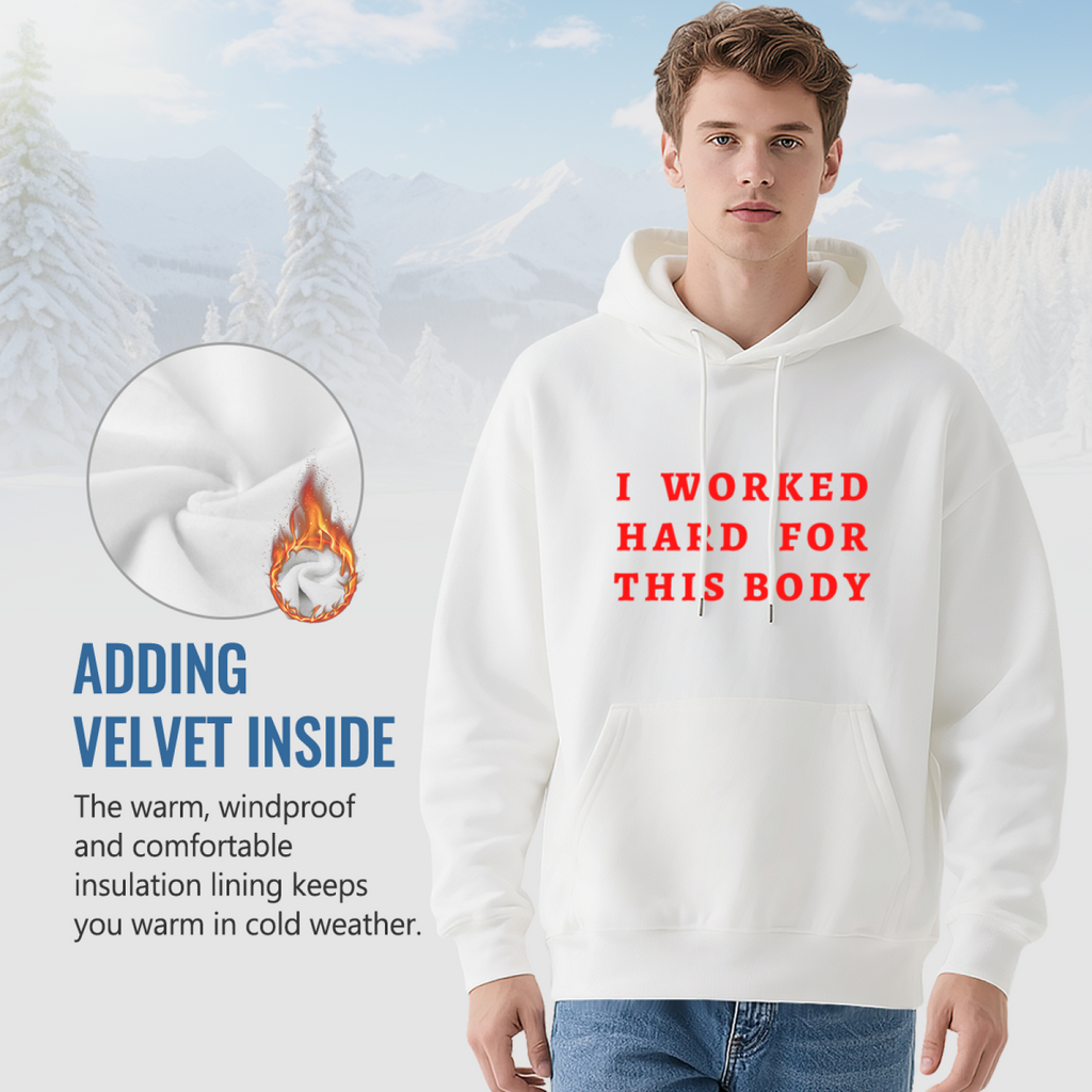 I Worked Hard For This Body Hoodie - Gym Fitness Graphic Sweatshirt for Workout Motivation