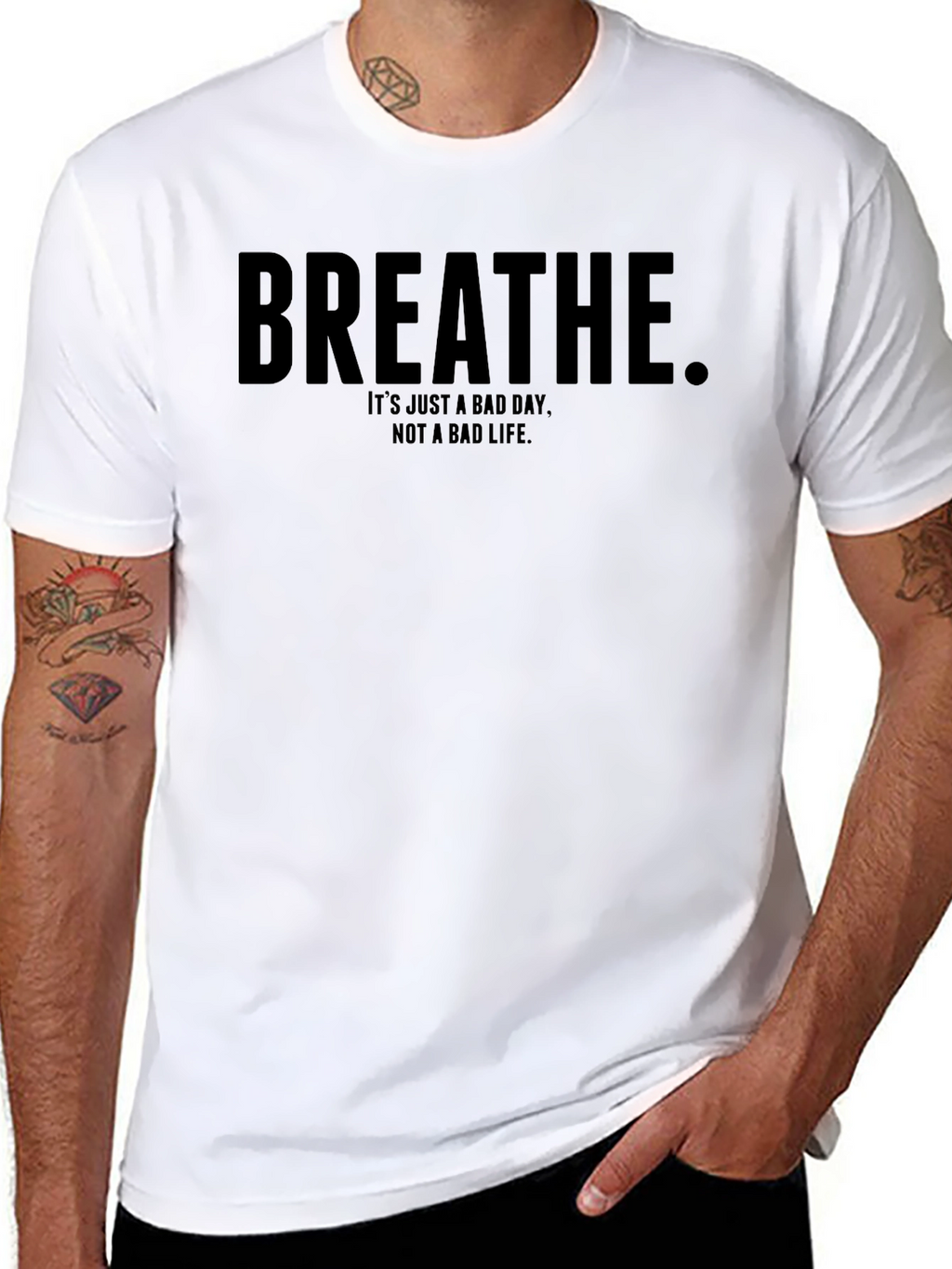 Breathe Motivational T-Shirt - Bad Day Not Bad Life