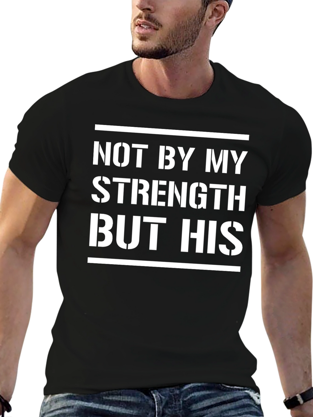 Not By My Strength But His T-Shirt