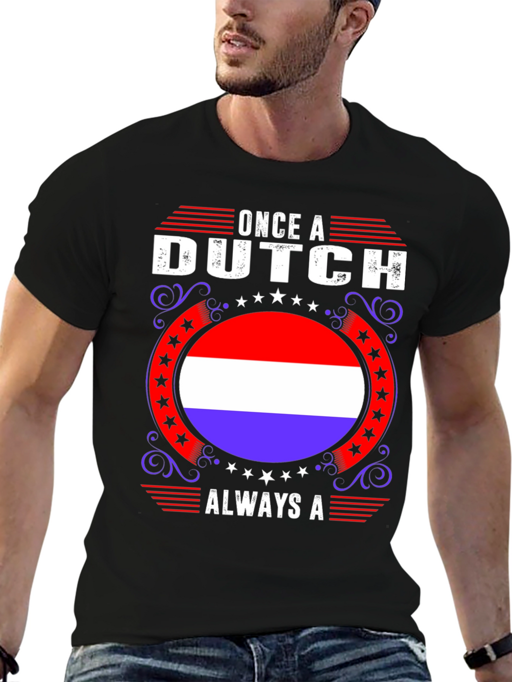 Once A Dutch Always A T-Shirt