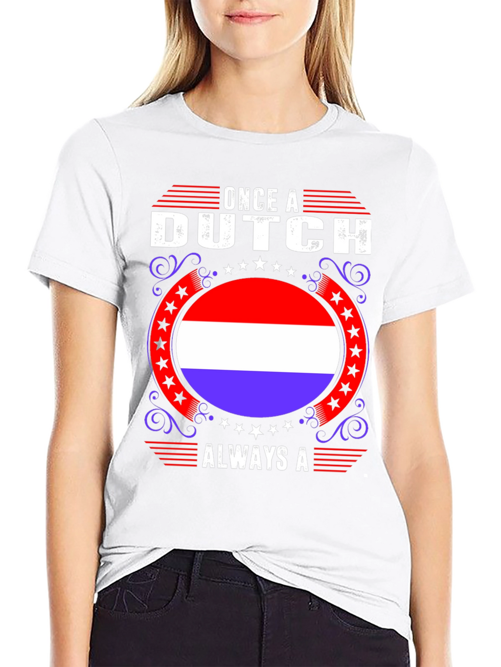 Once A Dutch Always A T-Shirt