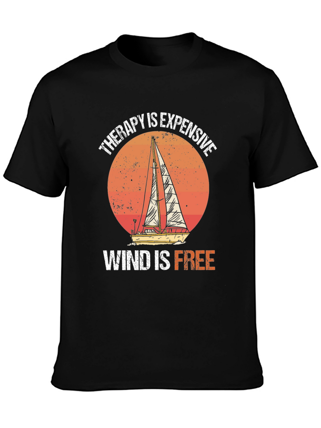 Therapy is Expensive Wind is Free Graphic Tee