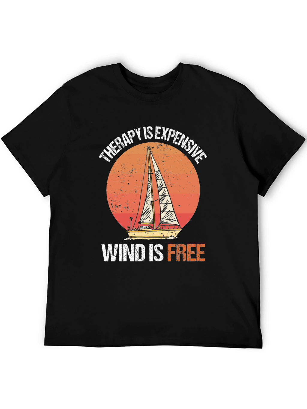 Therapy is Expensive Wind is Free Graphic Tee
