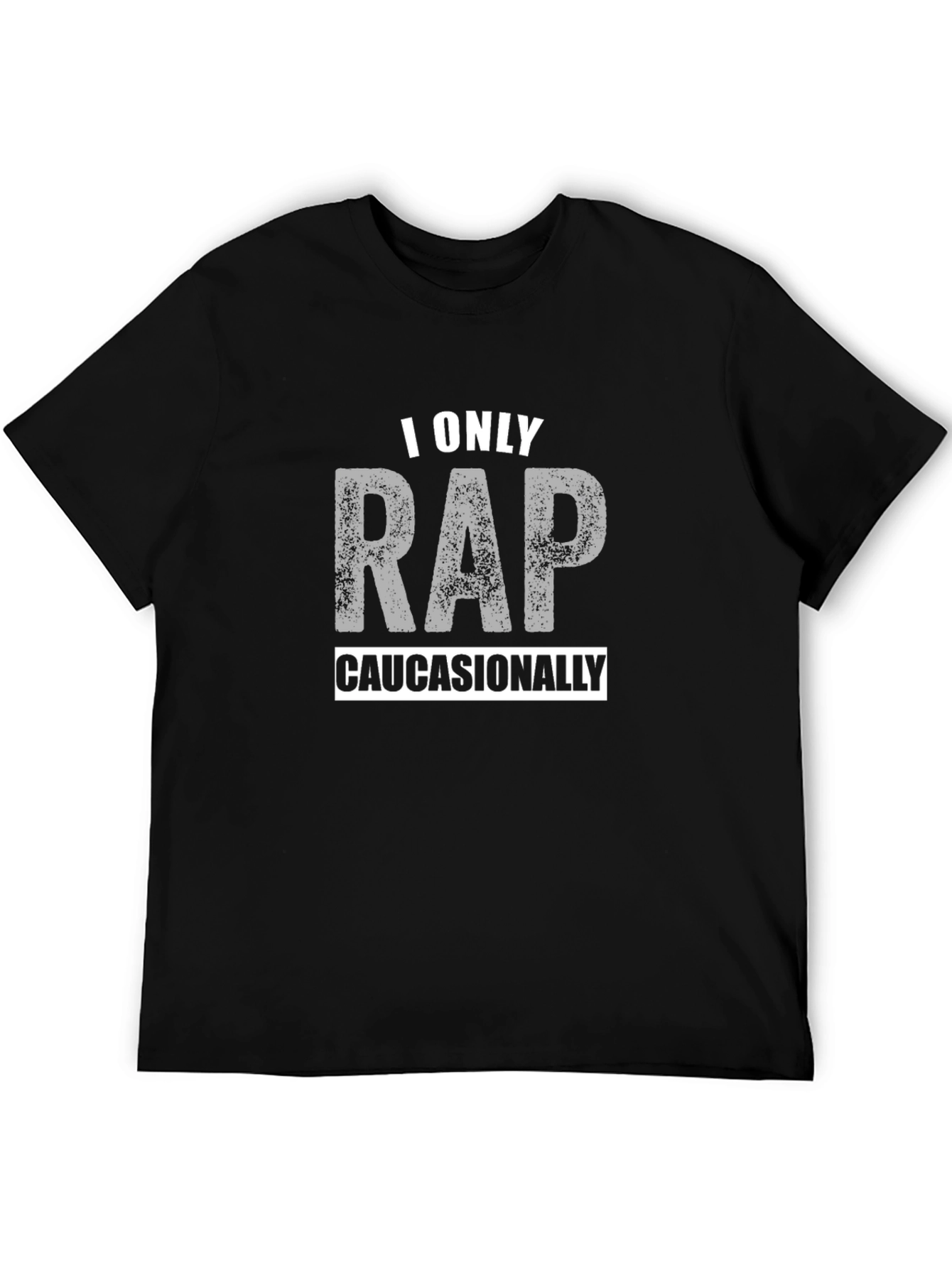 I Only Rap Caucasionally Black Graphic Tee