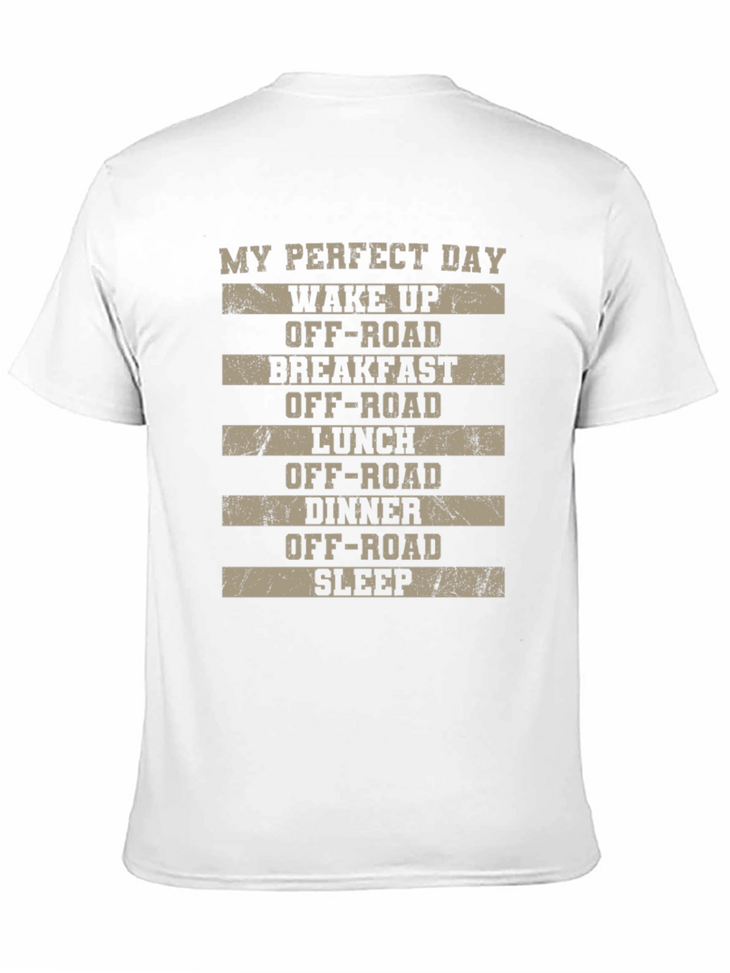 My Perfect Day Off-Road T-Shirt