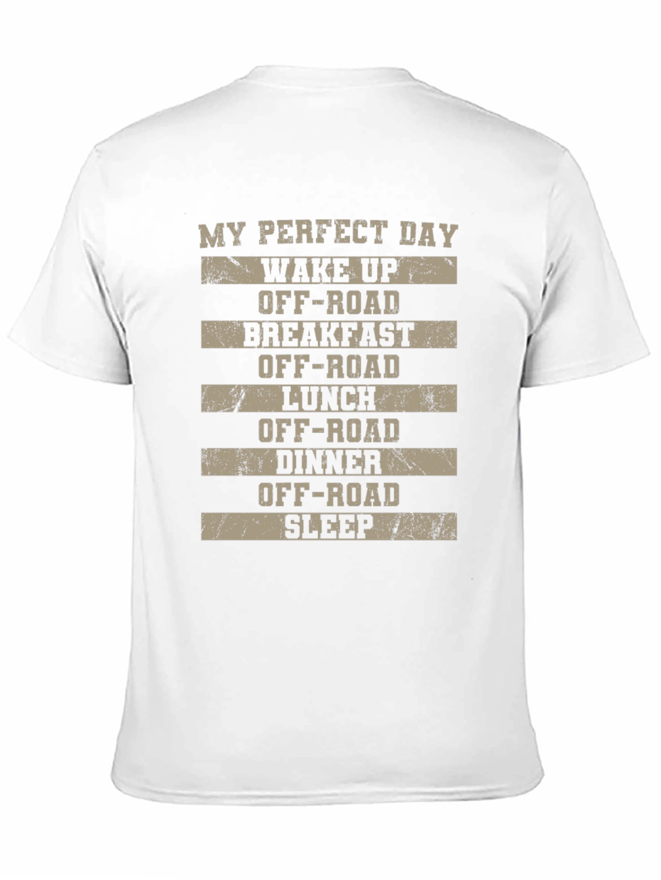 My Perfect Day Off-Road T-Shirt