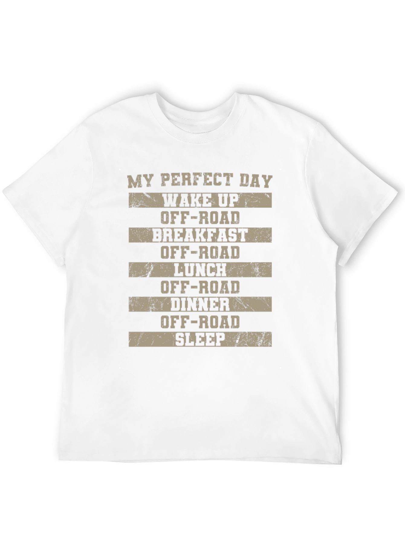 My Perfect Day Off-Road T-Shirt