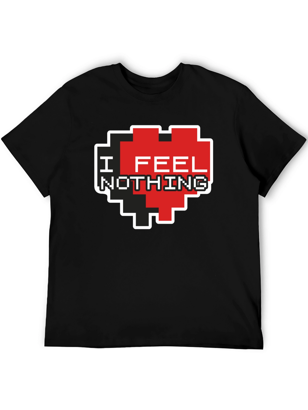 I Feel Nothing Pixel Heart T-Shirt - Black