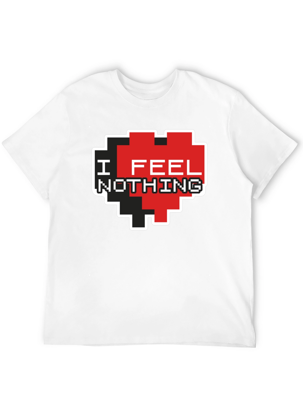 I Feel Nothing Pixel Heart T-Shirt - Black
