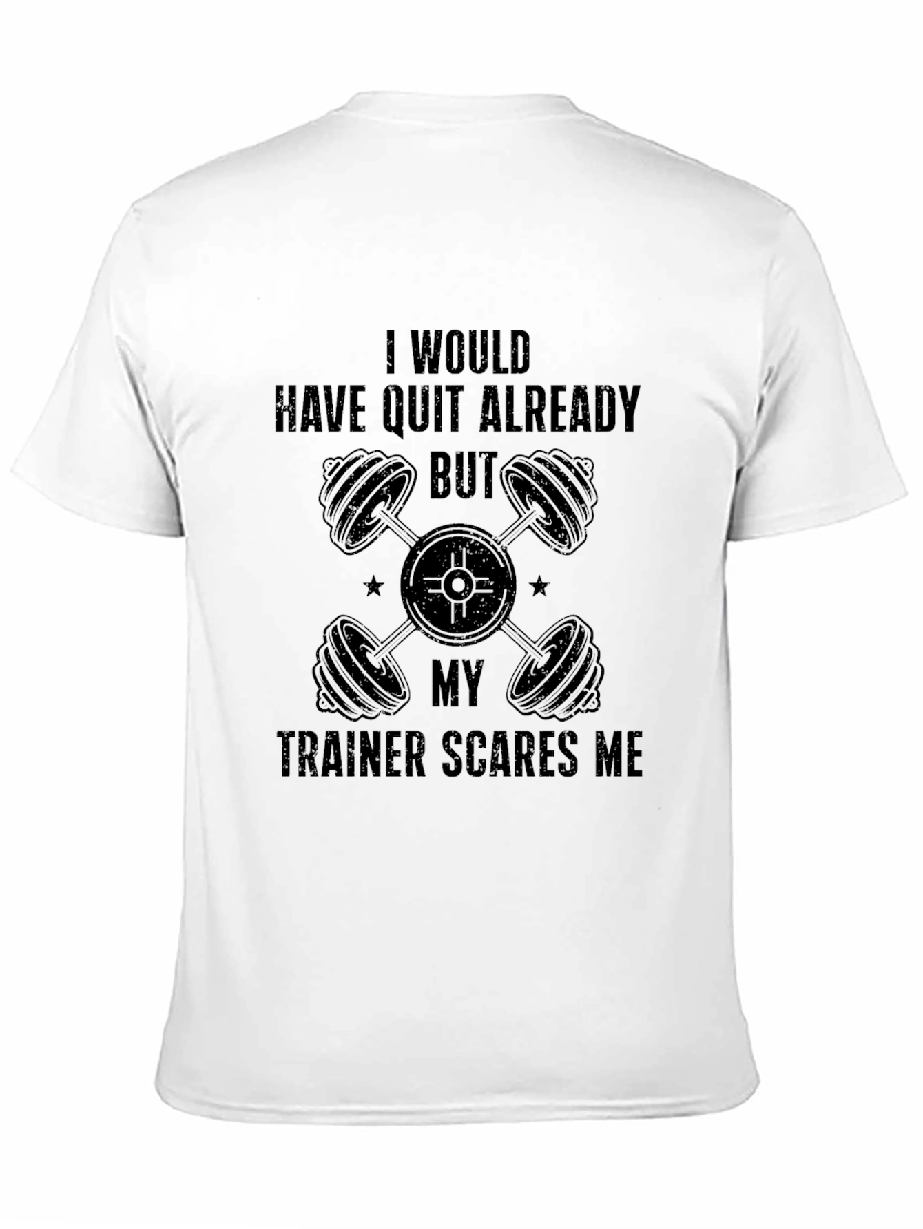 Trainer Scares Me - Funny Workout T-Shirt