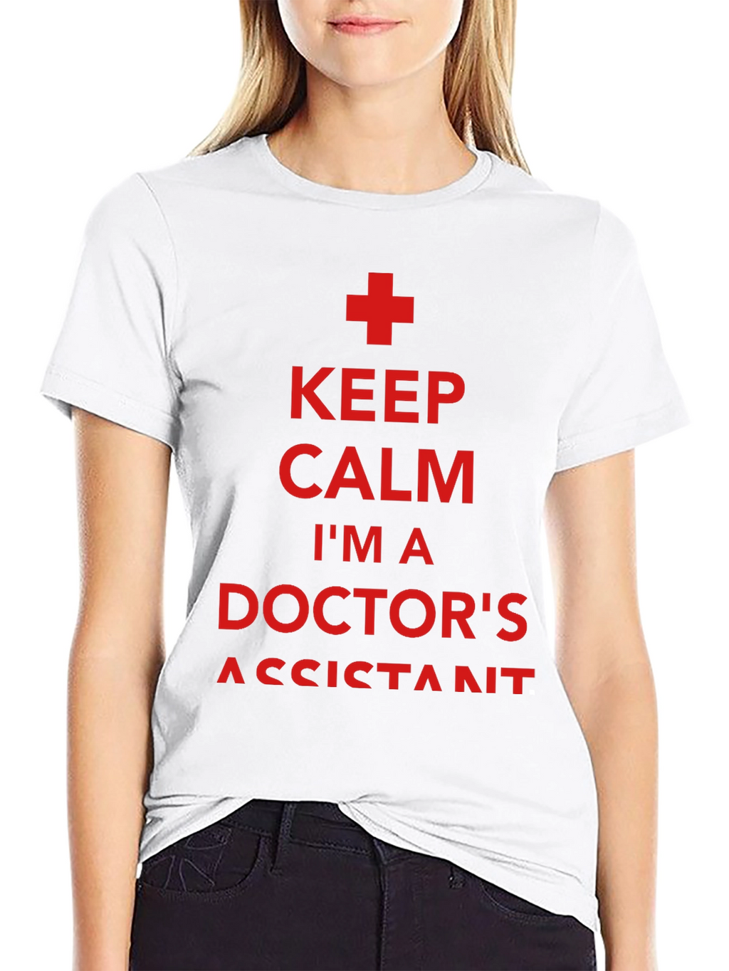 Keep Calm Doctors Assistant T-Shirt