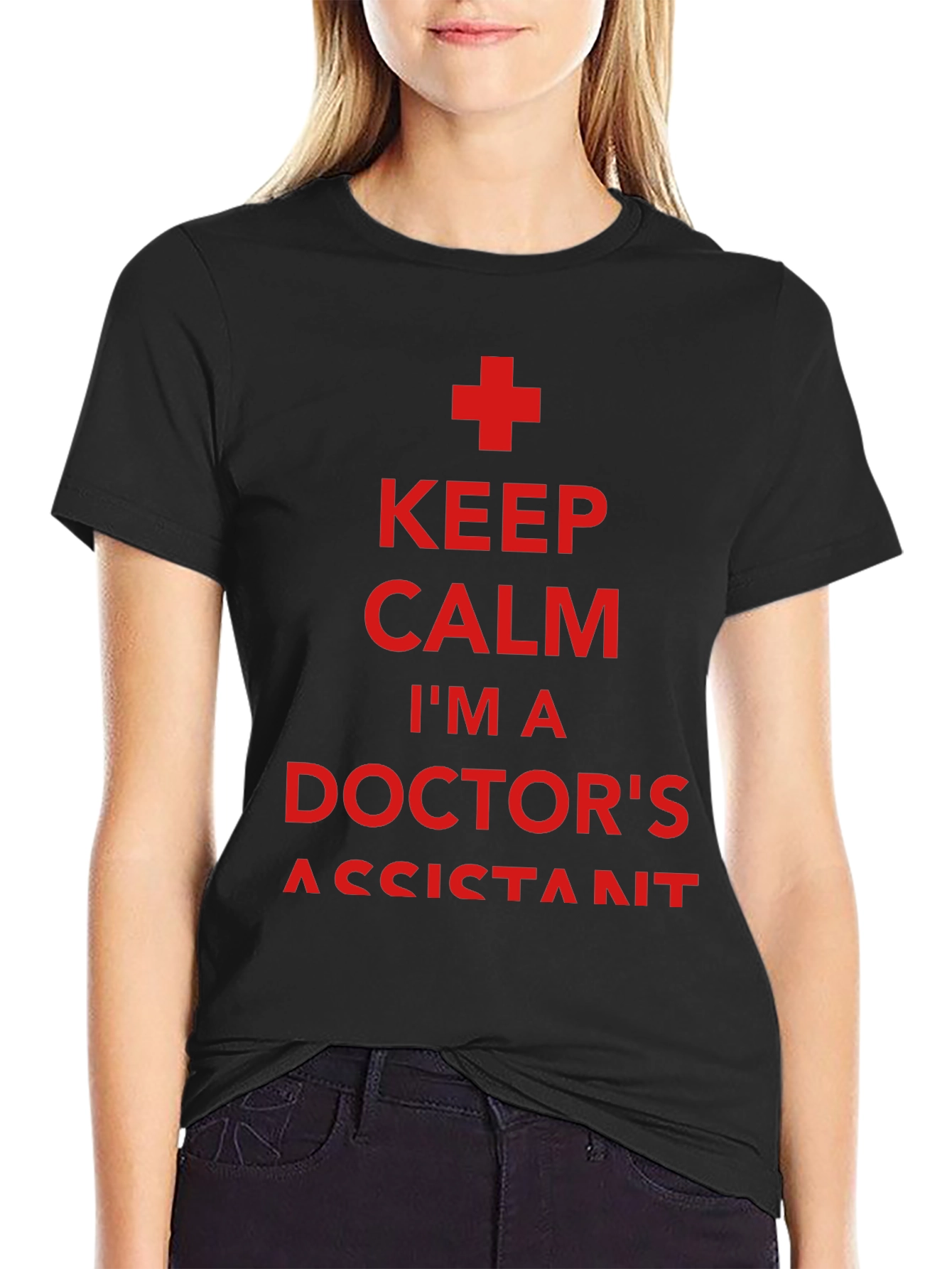 Keep Calm Doctors Assistant T-Shirt