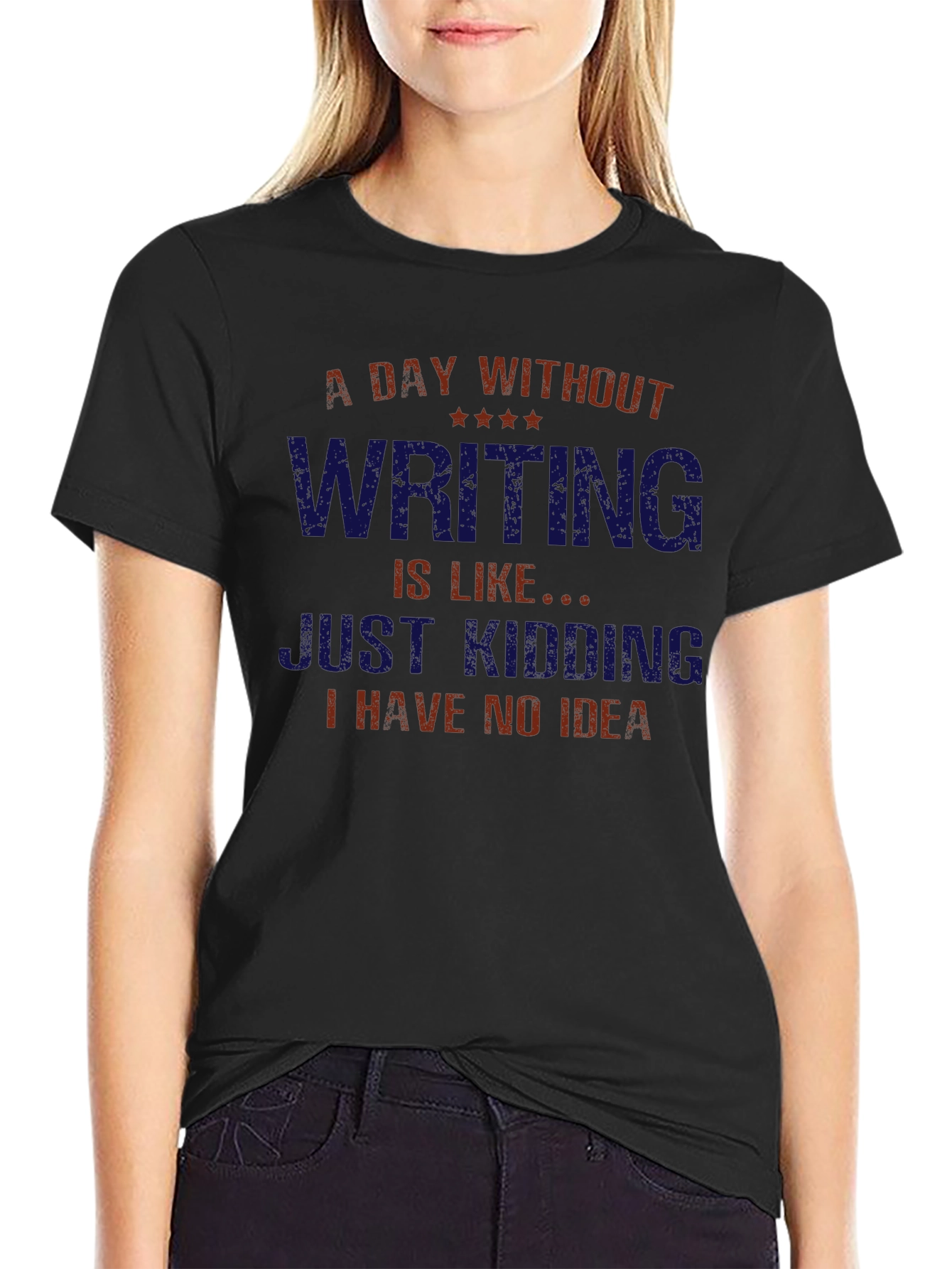 Writers Humor T-Shirt - Day Without Writing Funny Tee