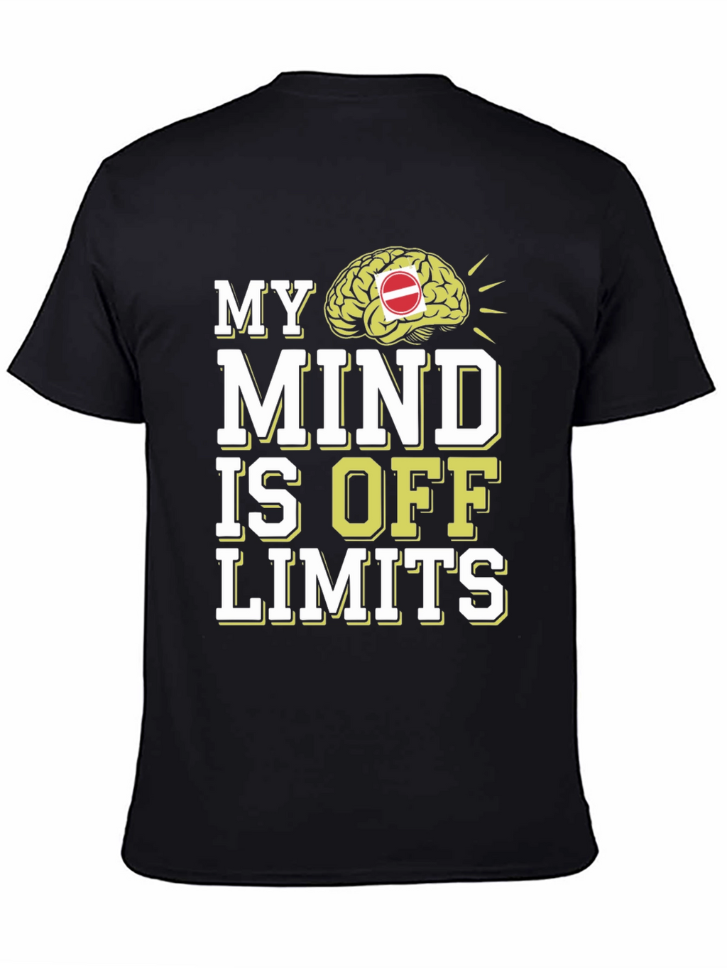 My Mind is Off Limits Graphic T-Shirt