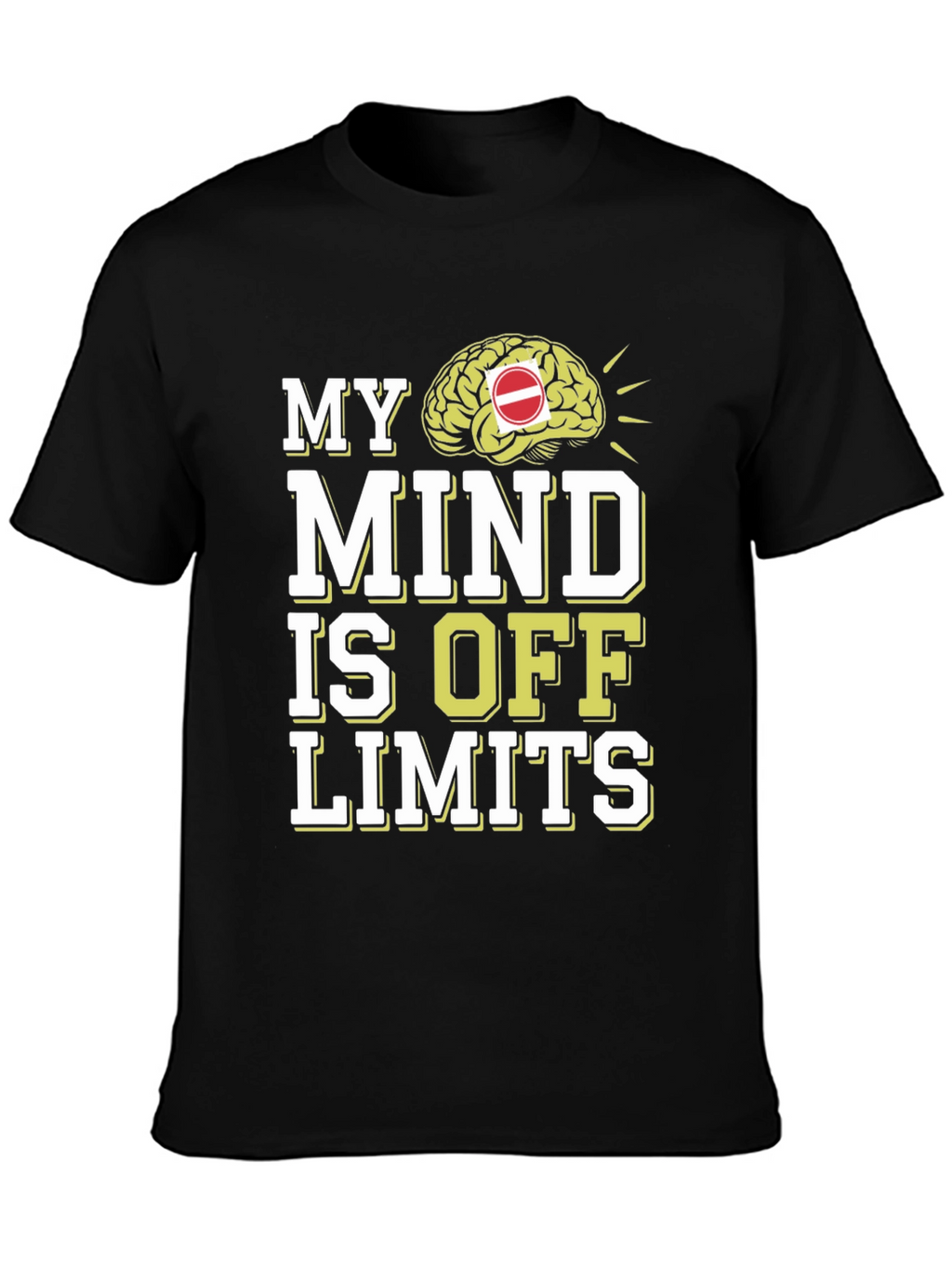 My Mind is Off Limits Graphic T-Shirt