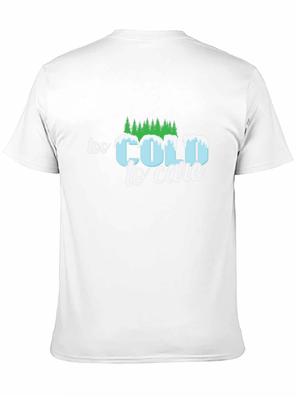 Too Cold to Care Graphic T-Shirt