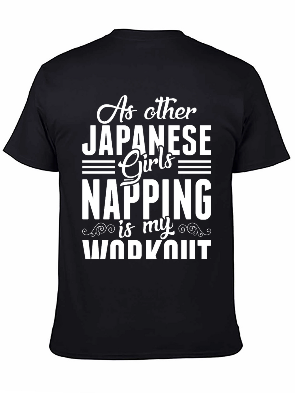 Napping is My Workout T-Shirt
