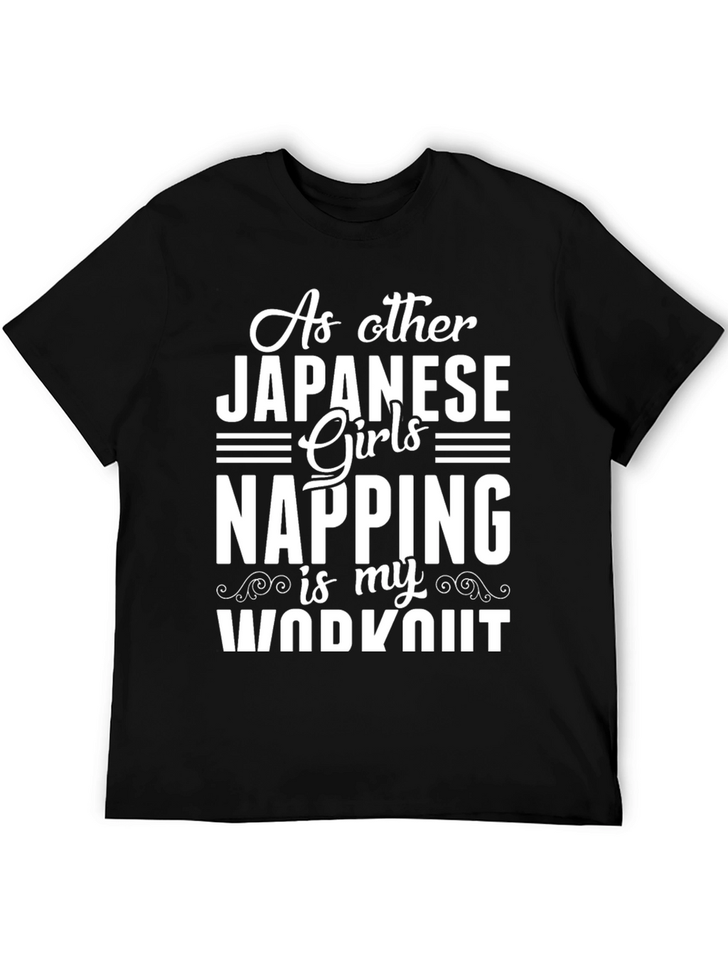 Napping is My Workout T-Shirt