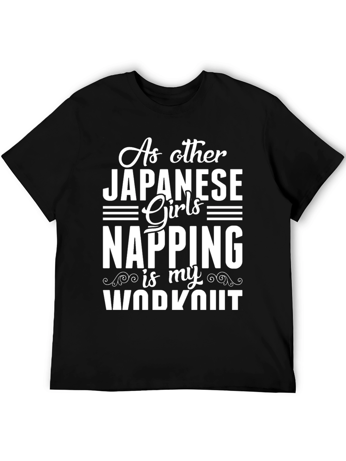 Napping is My Workout T-Shirt
