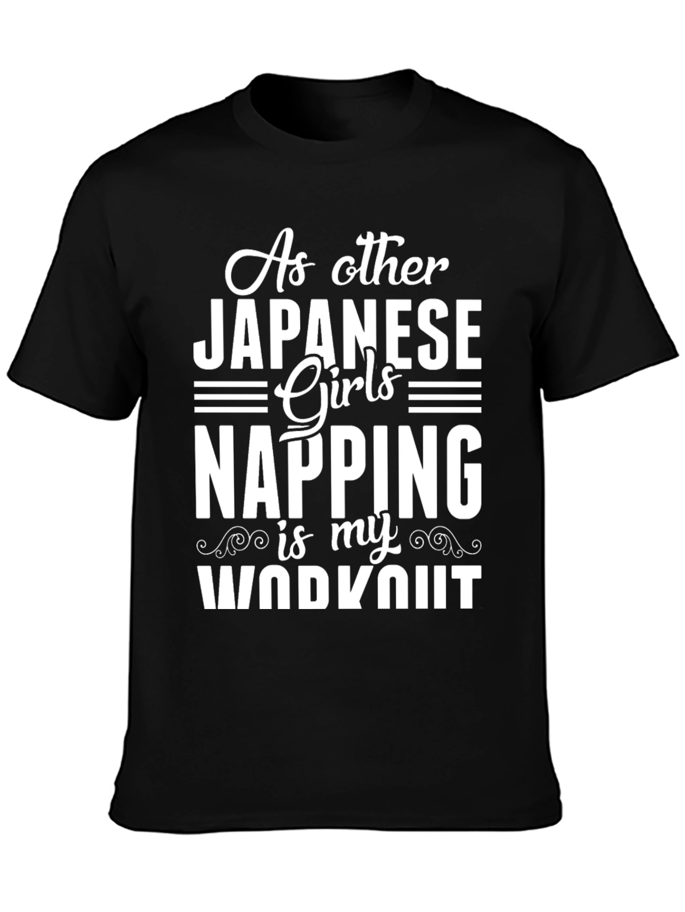 Napping is My Workout T-Shirt