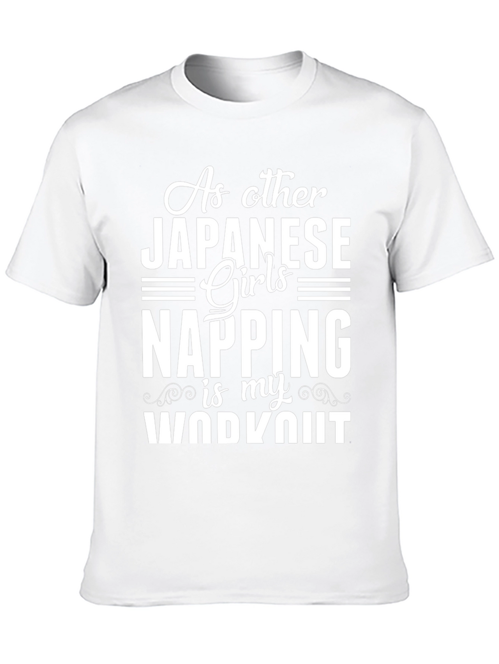 Napping is My Workout T-Shirt