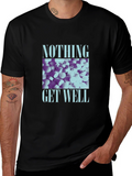 Nothing Get Well Graphic Tee