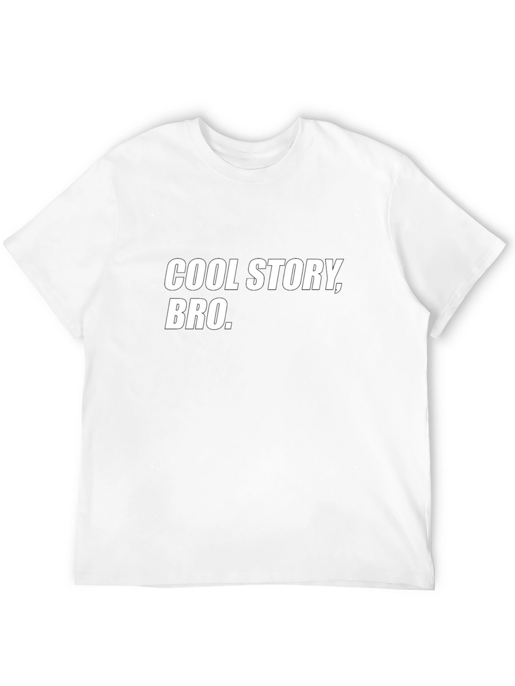 Cool Story Bro - Funny Graphic T-Shirt