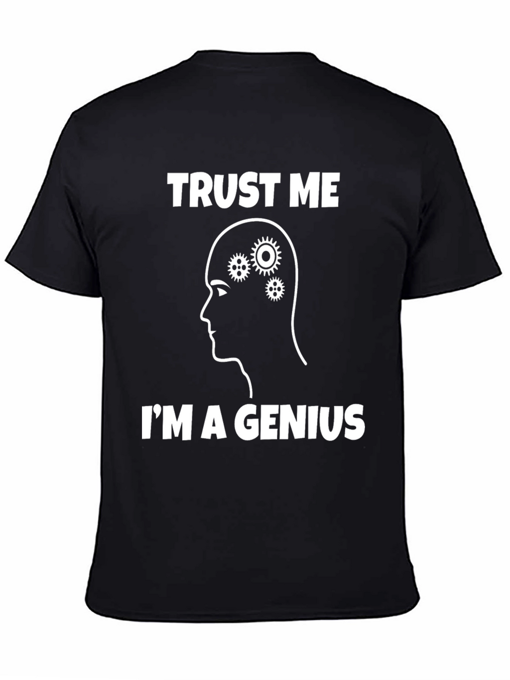 Trust Me Im A Genius T-Shirt
