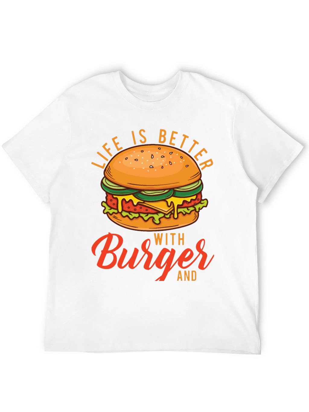 Life is Better with Burger Graphic Tee