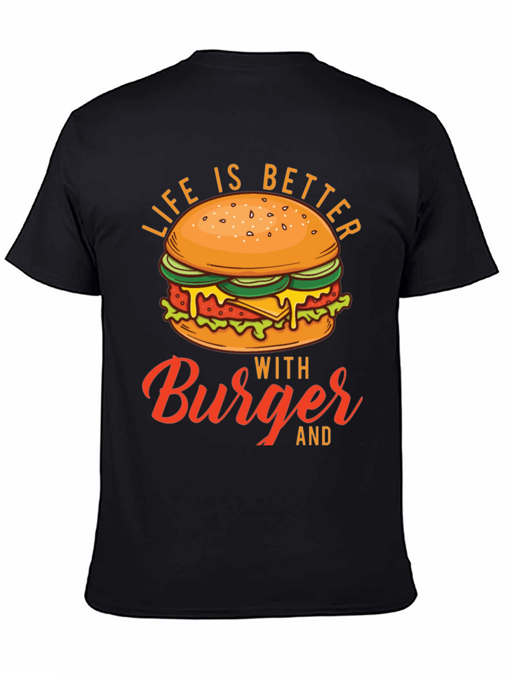 Life is Better with Burger Graphic Tee