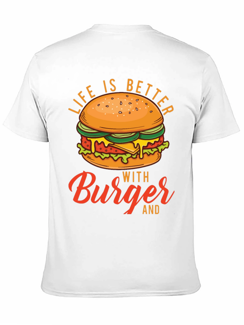 Life is Better with Burger Graphic Tee