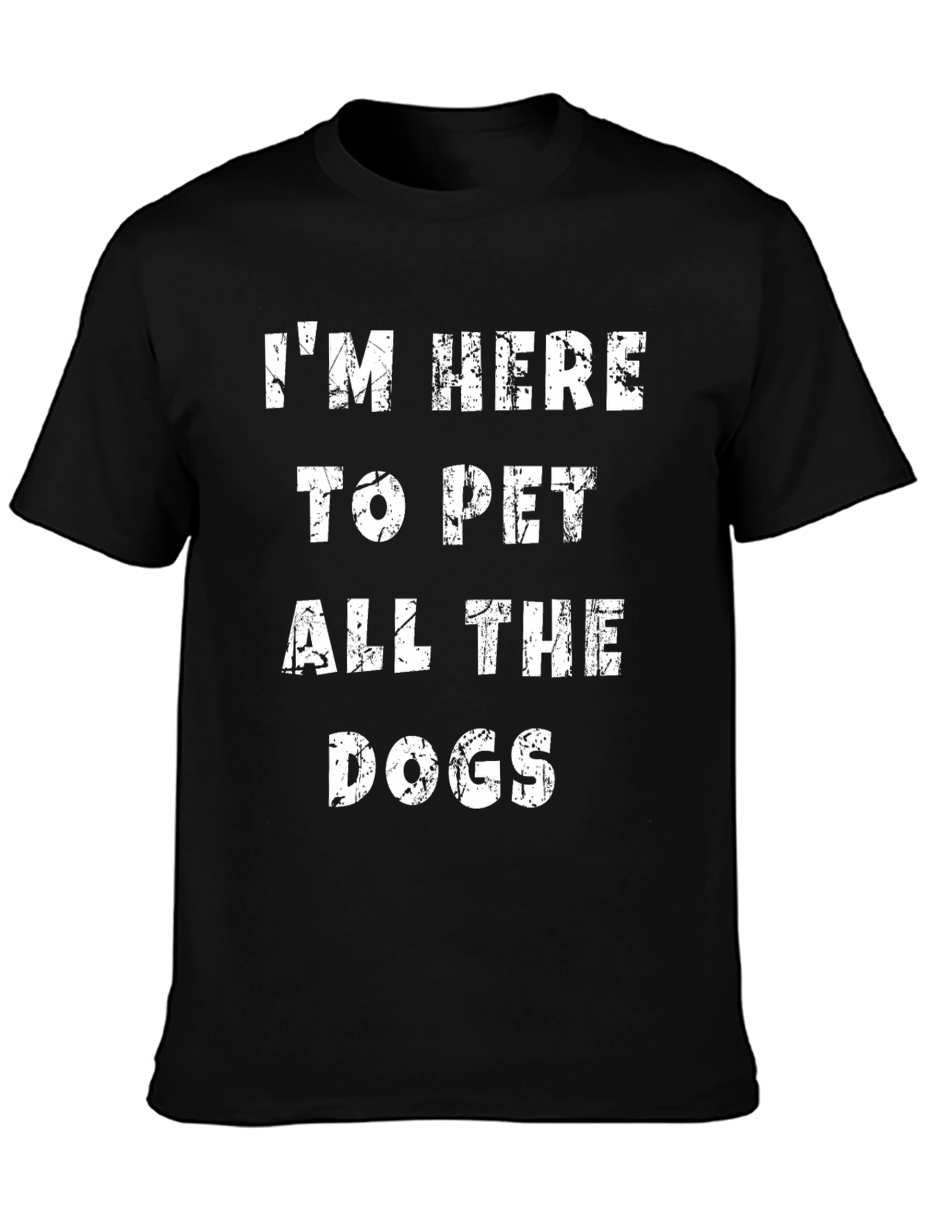 Im Here to Pet All the Dogs Graphic Tee