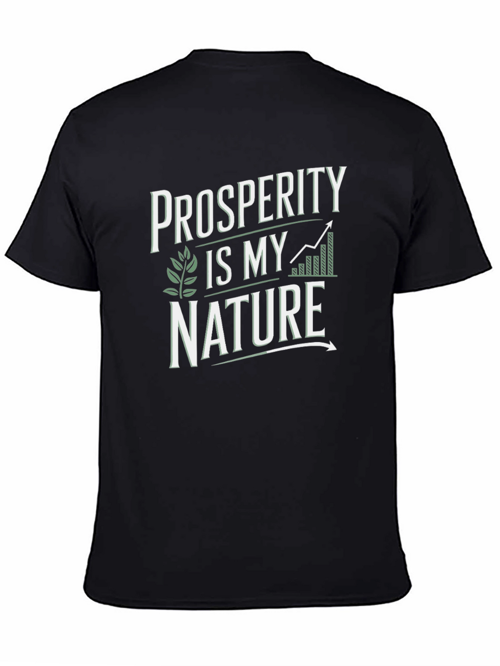 Prosperity Is My Nature Graphic Tee