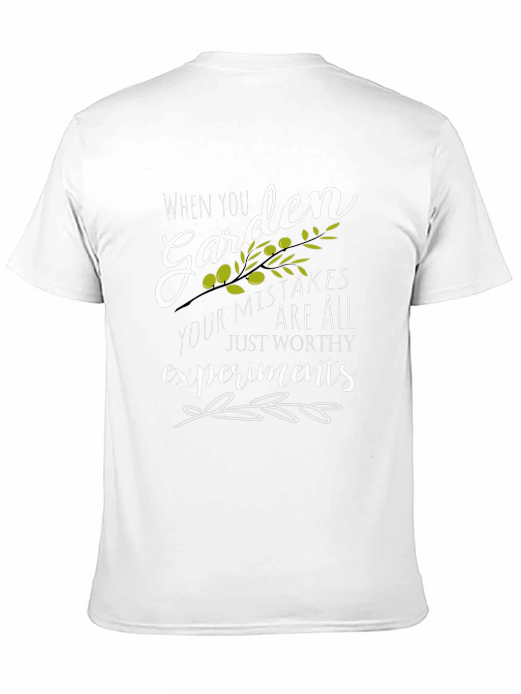 Garden Mistakes T-Shirt -  Worthy Experiments!