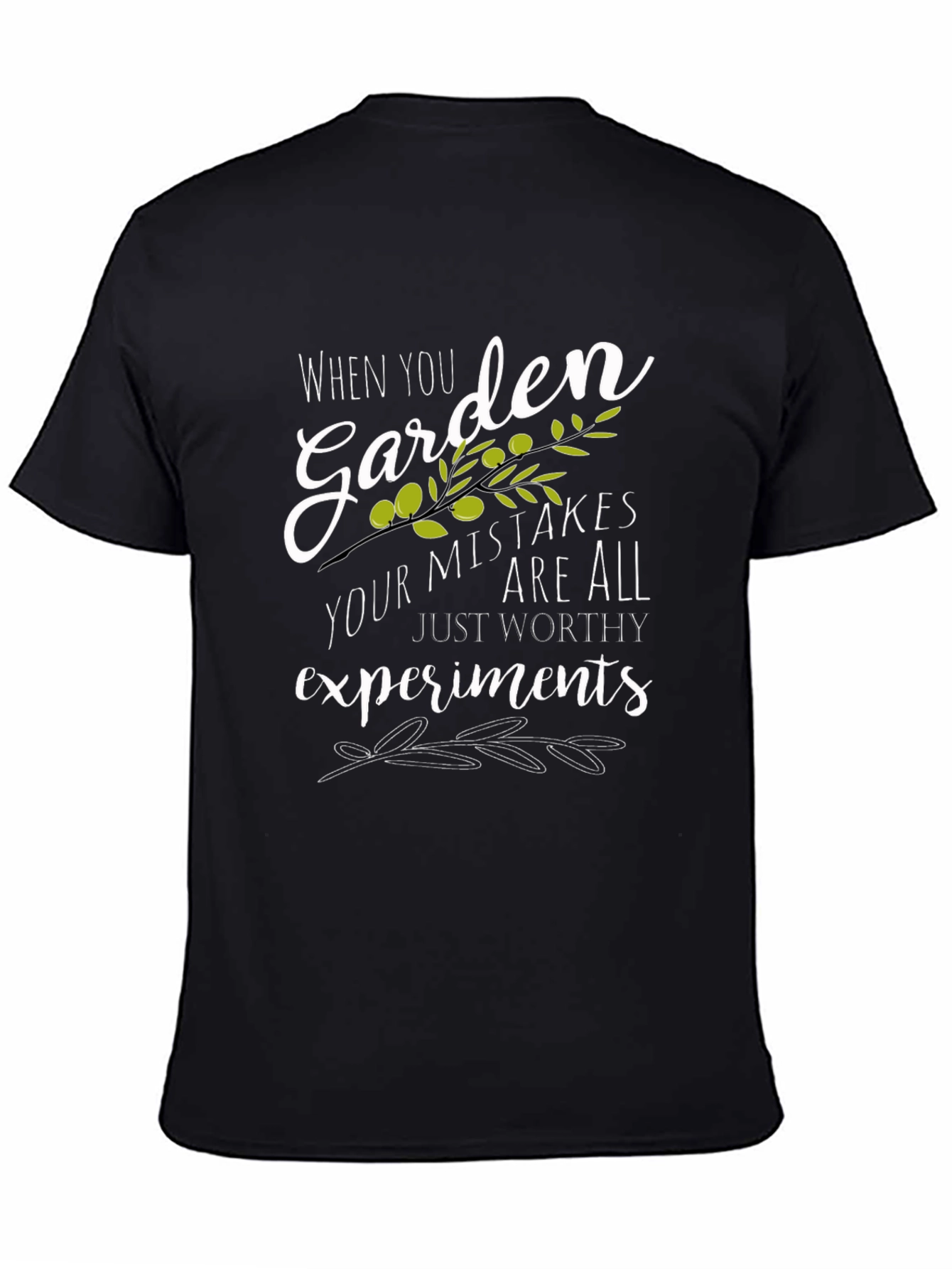 Garden Mistakes T-Shirt -  Worthy Experiments!