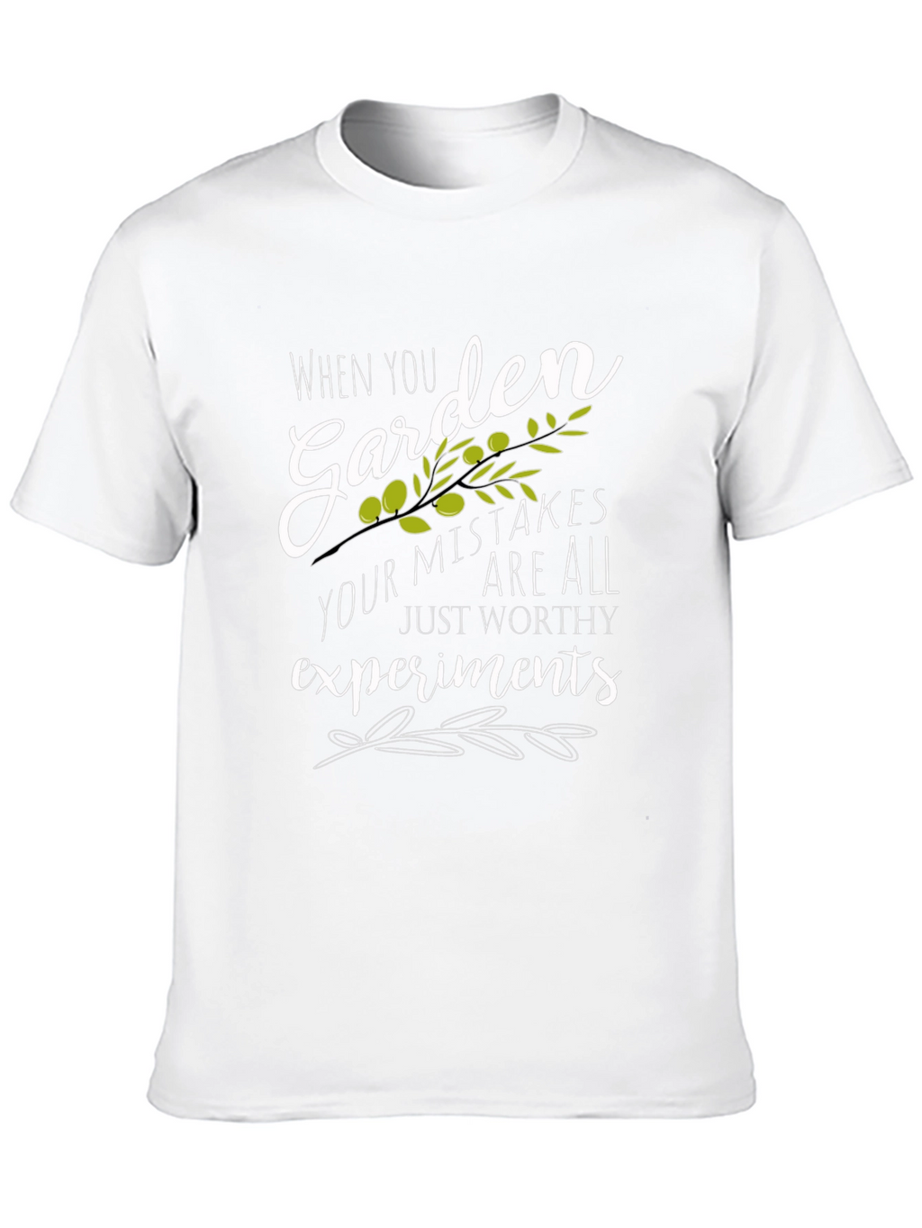 Garden Mistakes T-Shirt -  Worthy Experiments!
