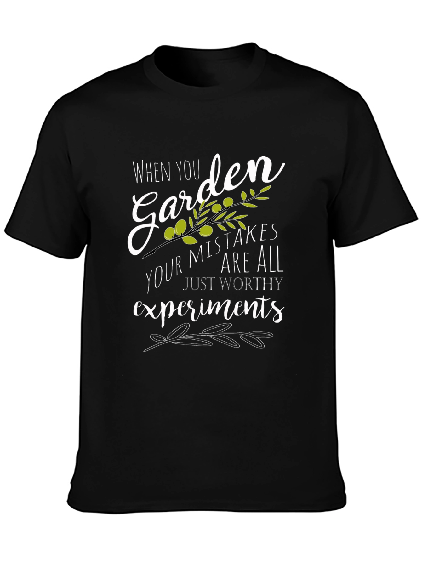 Garden Mistakes T-Shirt -  Worthy Experiments!