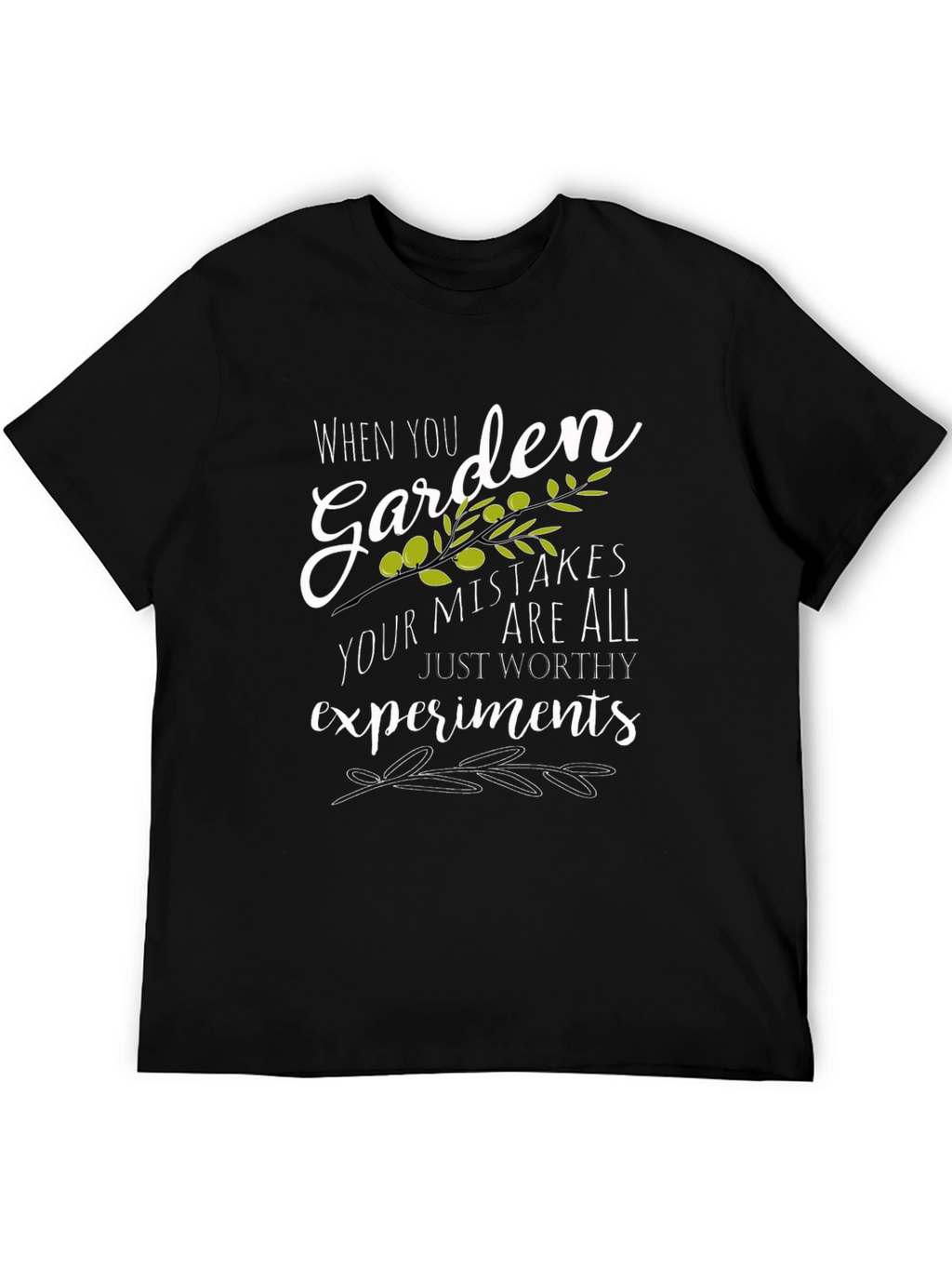 Garden Mistakes T-Shirt -  Worthy Experiments!