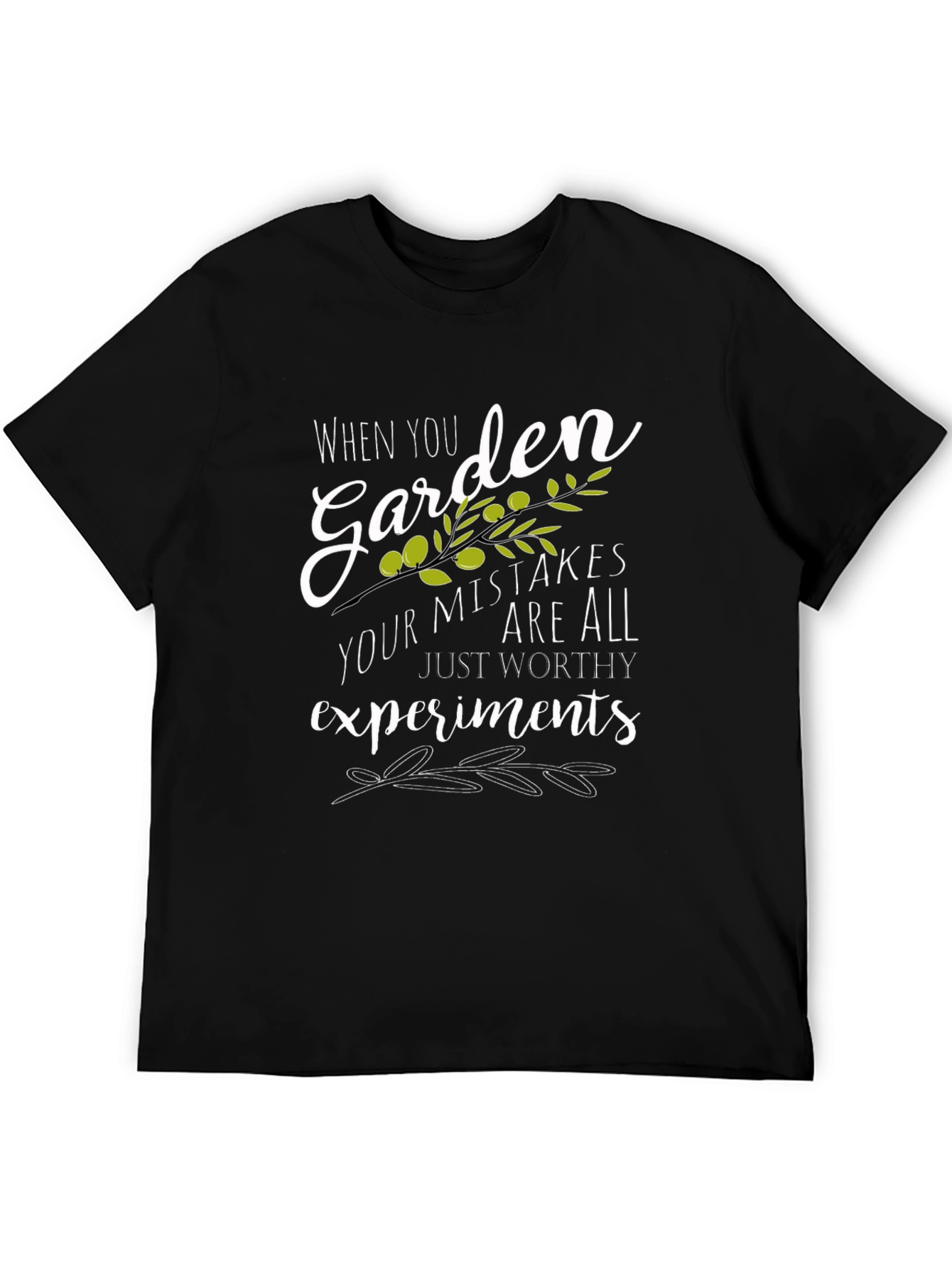 Garden Mistakes T-Shirt -  Worthy Experiments!