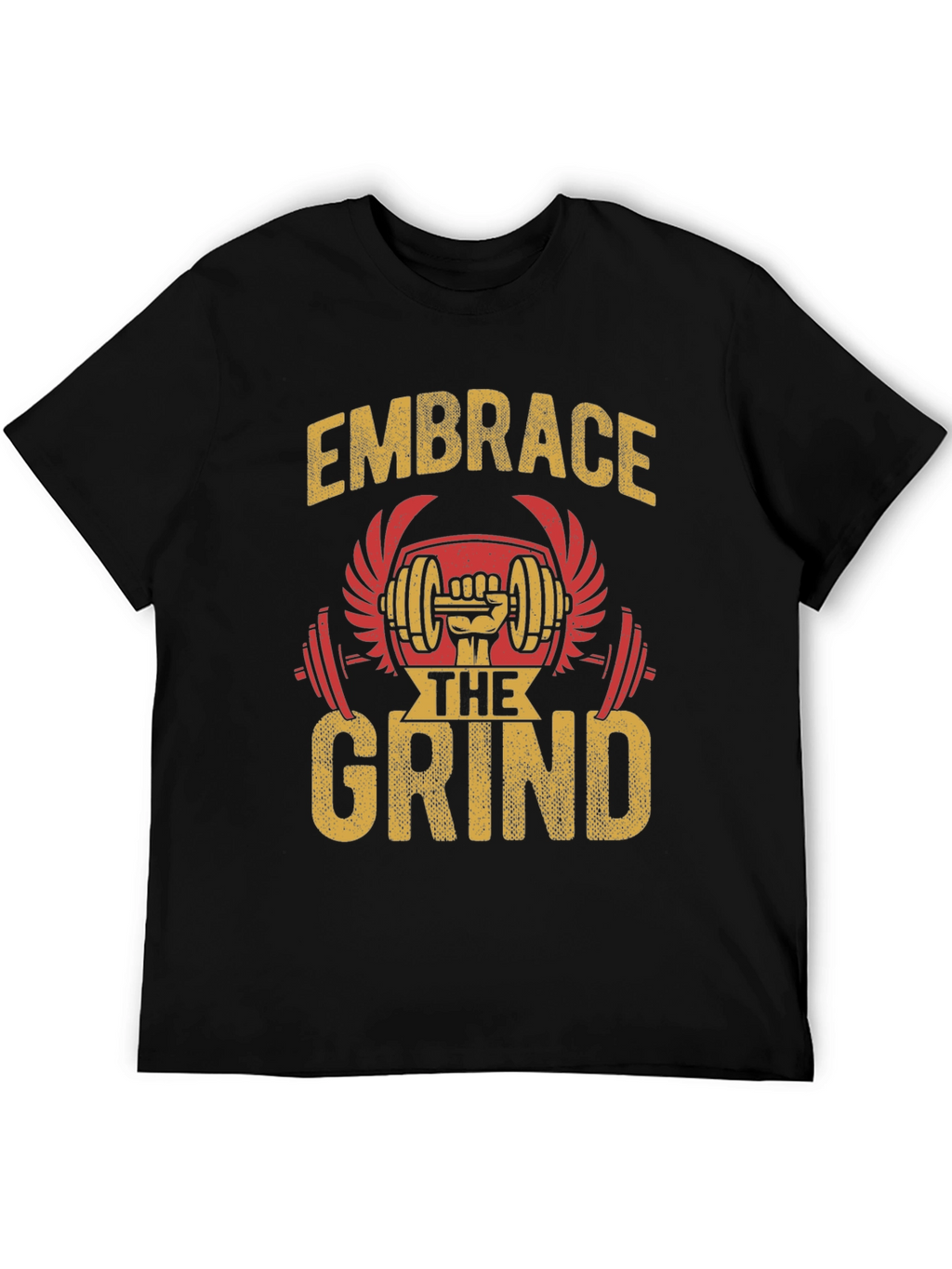 Embrace The Grind Gym T-Shirt