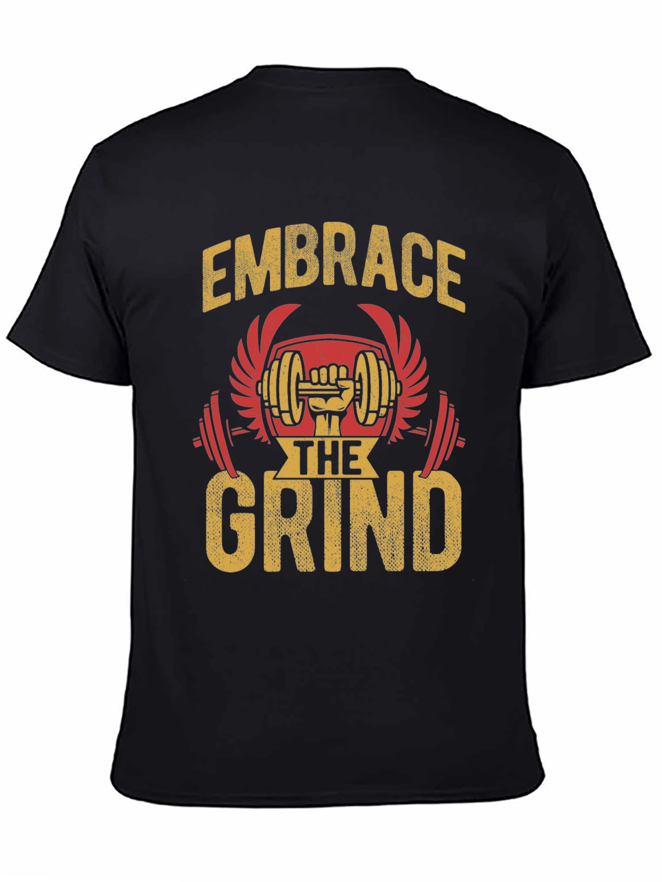 Embrace The Grind Gym T-Shirt