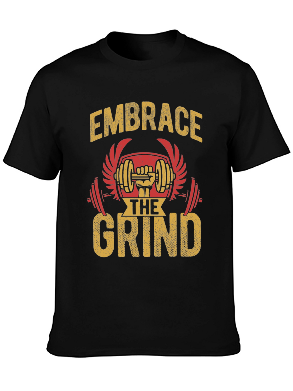 Embrace The Grind Gym T-Shirt