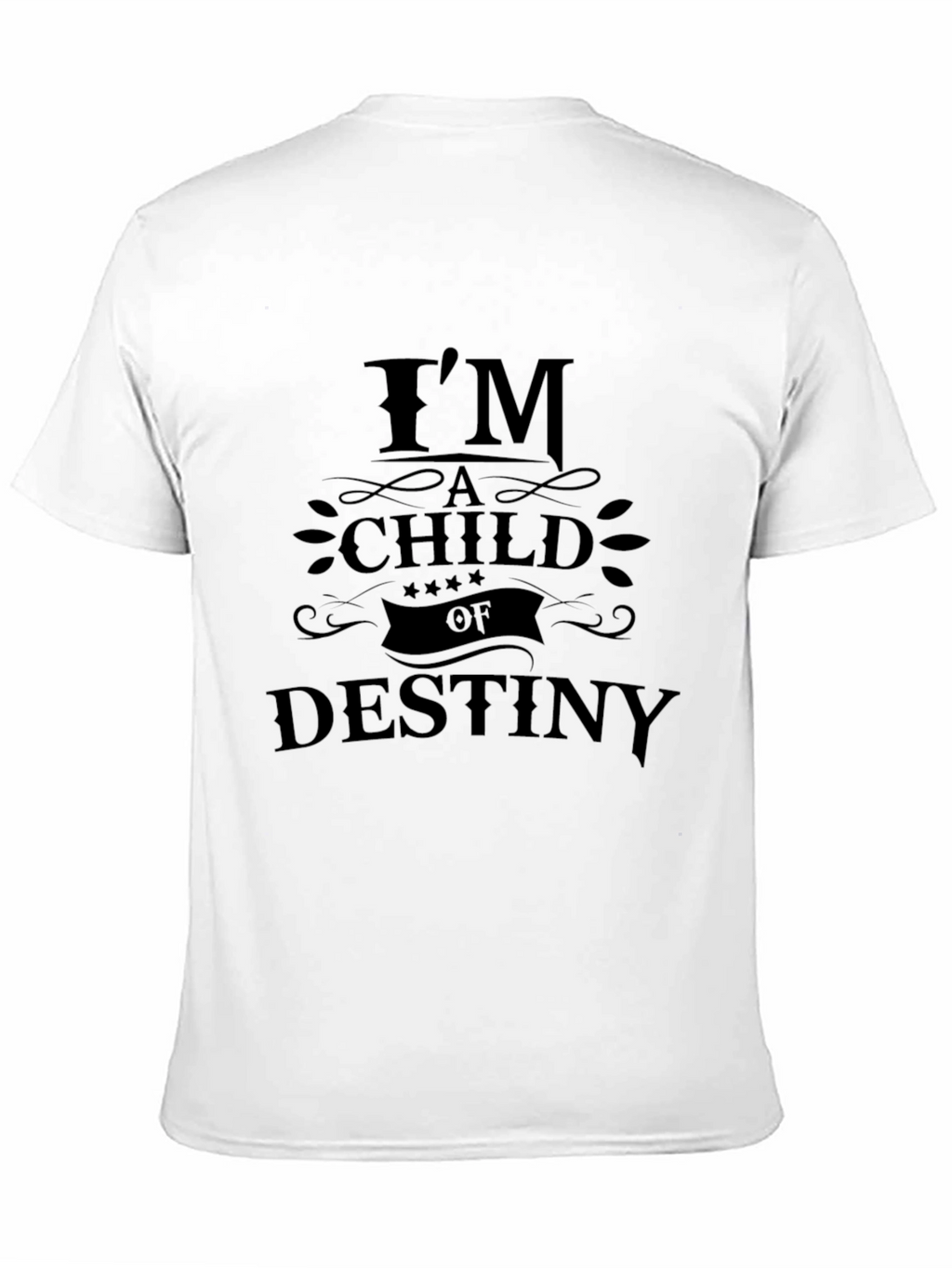 Im A Child Of Destiny Black T-Shirt