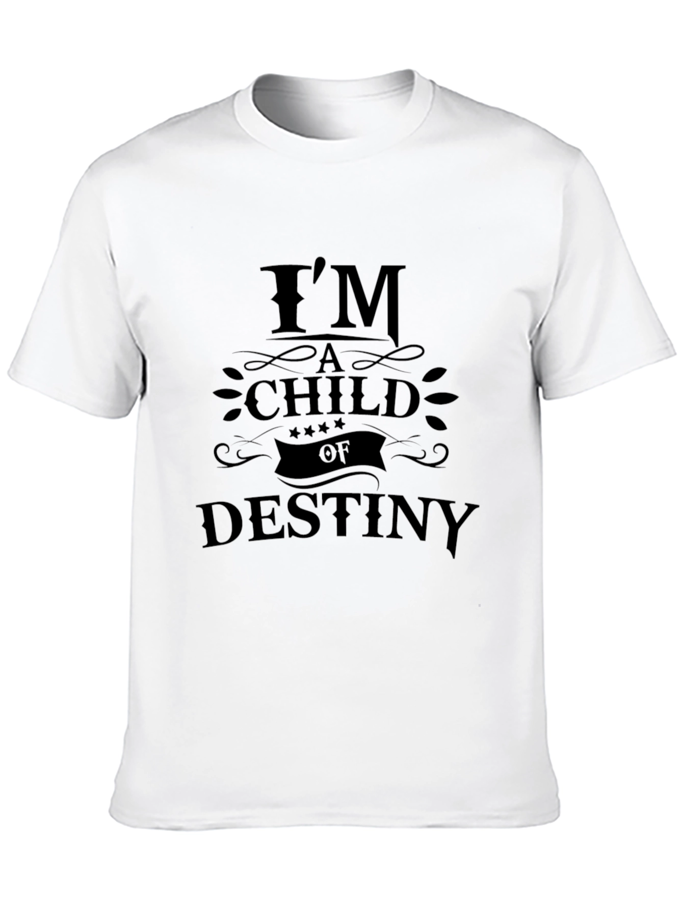 Im A Child Of Destiny Black T-Shirt