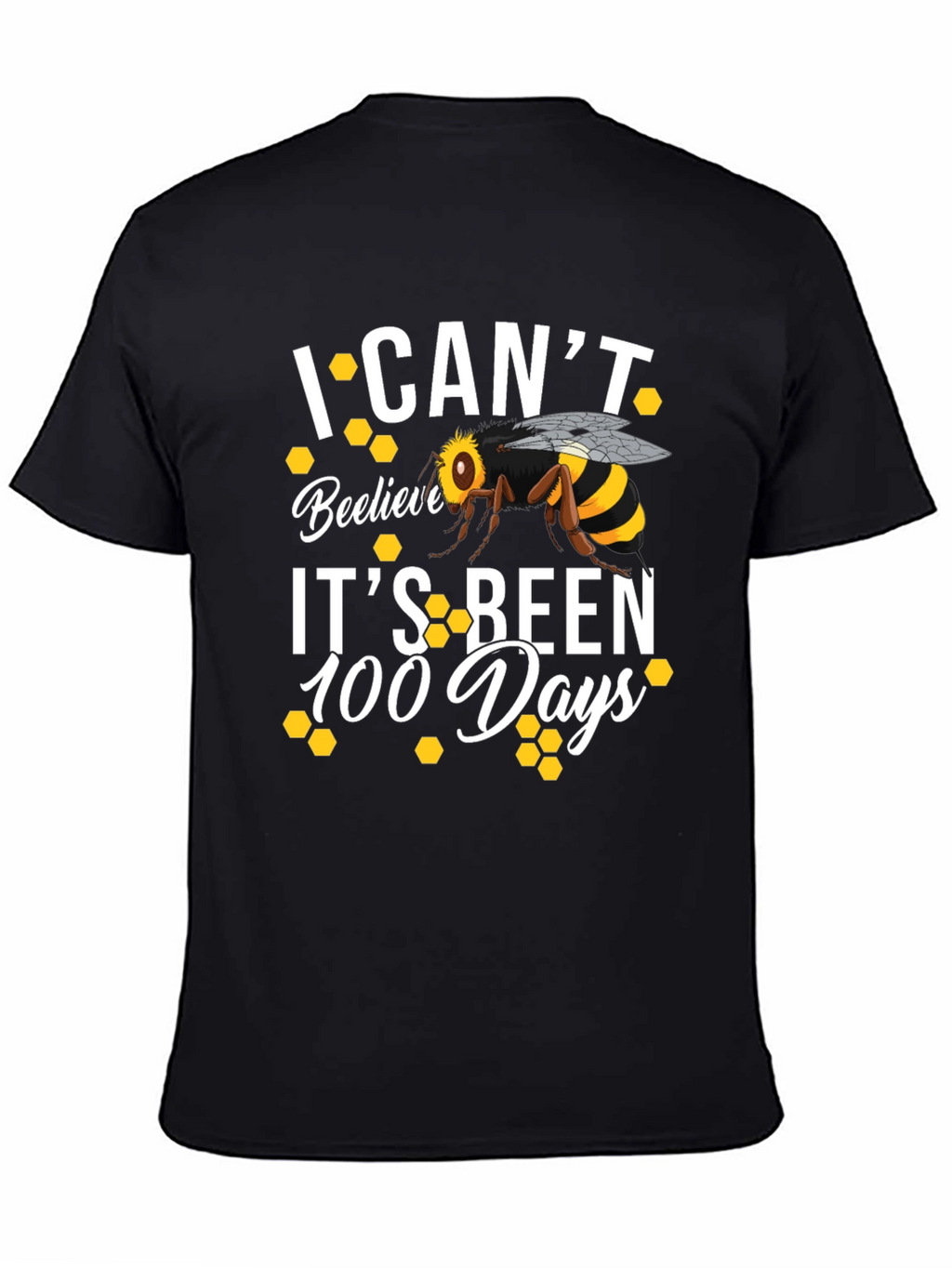 Bee-lieve 100 Days T-Shirt