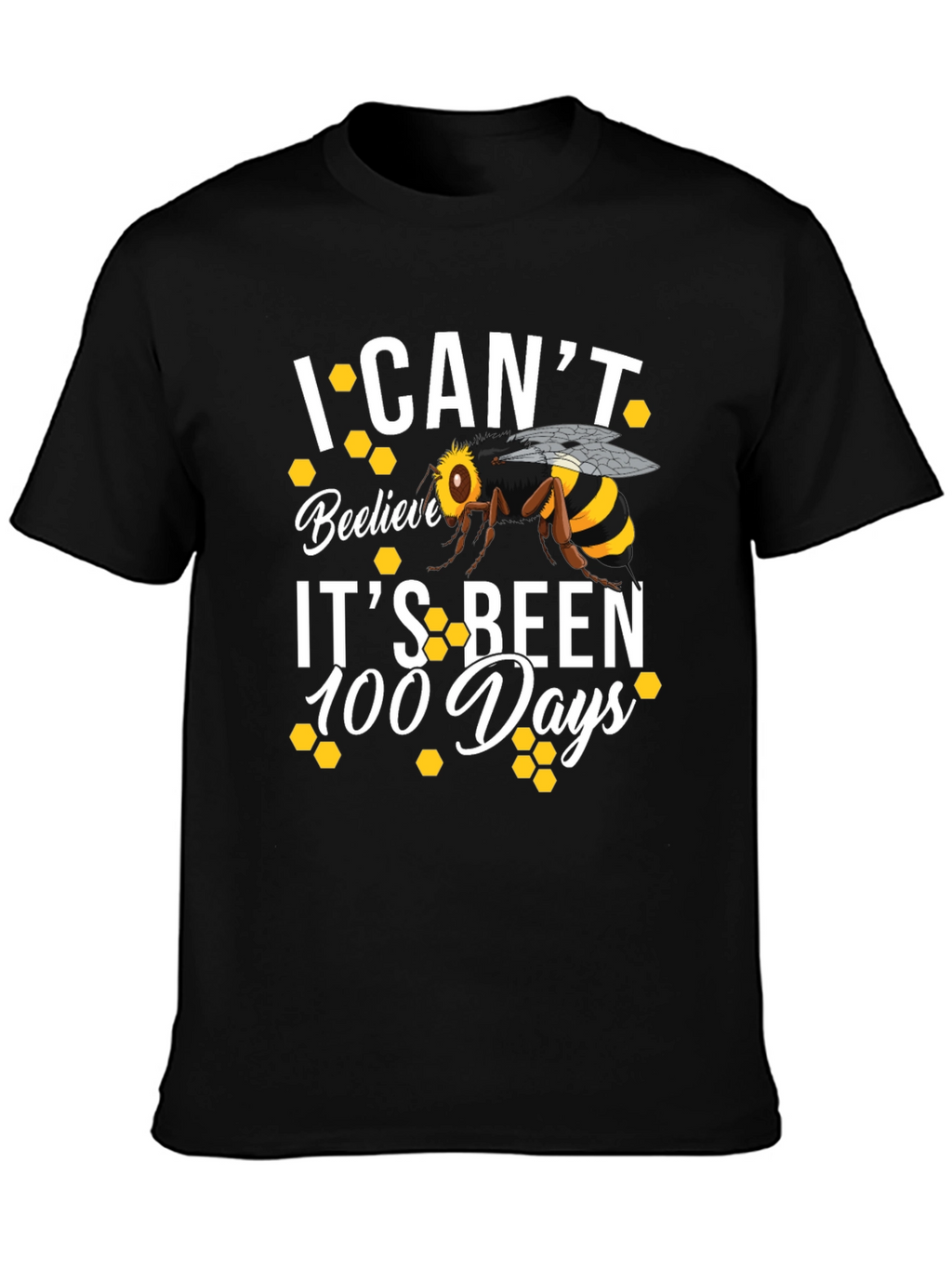 Bee-lieve 100 Days T-Shirt