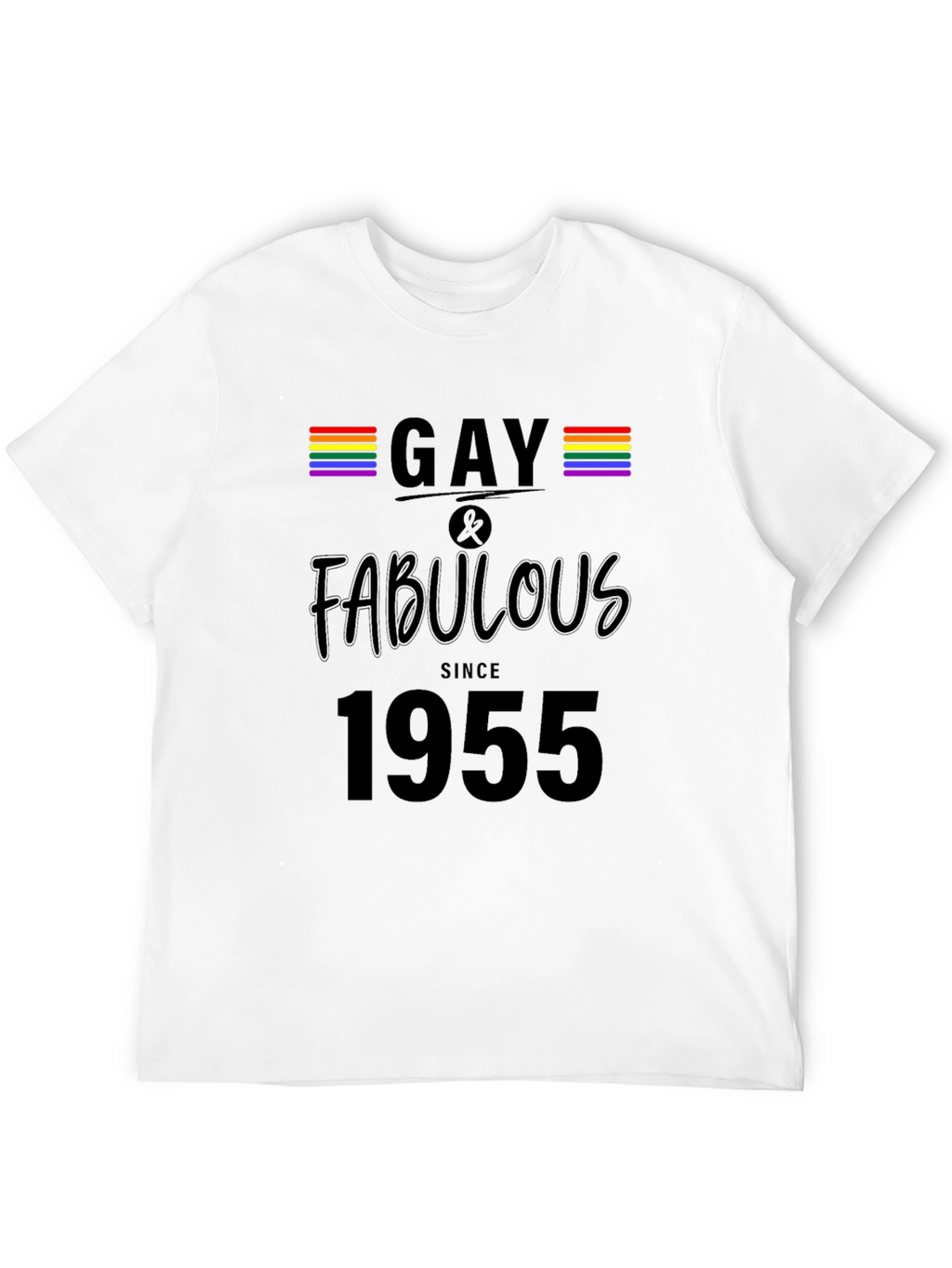 Gay & Fabulous Since 1955 T-Shirt LGBTQ Pride